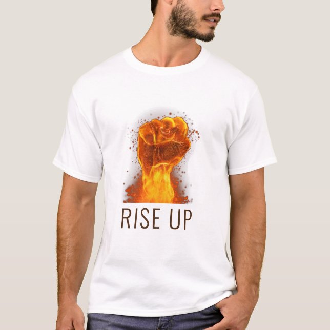 Rise Up Flaming Fist T-Shirt (Front)