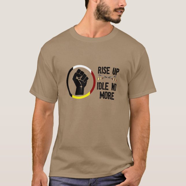 Rise Up - Idle No More T-Shirt (Front)
