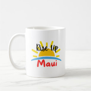 Rise Up Maui Morning Coffee Mug