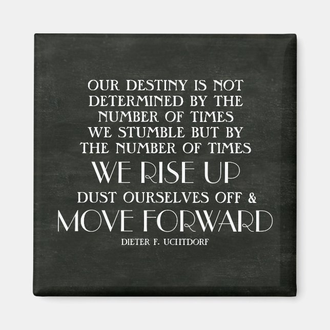 Rise Up & Move Forward Inspirational Quote Magnet (Front)