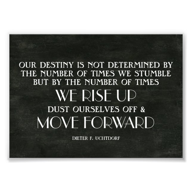 Rise Up & Move Forward Inspirational Quote Photo Print (Front)