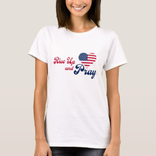 Rise Up & Pray for USA Patriotic T-Shirt
