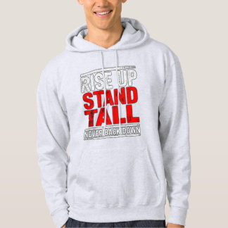 Rise Up, Stand Tall Hoodie