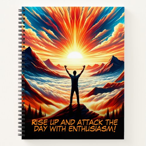 Rise Up with Enthusiasm Notebook