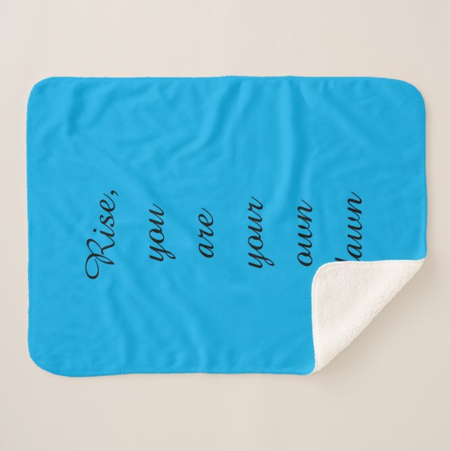 Rise You Are Your Own Dawn Inspirational Motivatio Sherpa Blanket (Front (Horizontal))