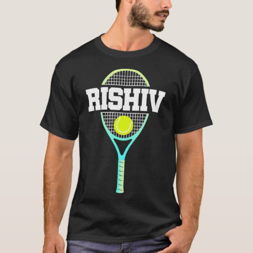 Rishiv Name Tennis Player Boys Ball and Racket Spo T_Shirt