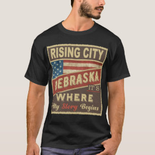 RISING CITY, NE It's where my Story begins T-Shirt