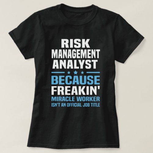 Risk Management Analyst T_Shirt