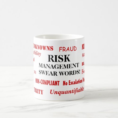 Risk Management Swear Words Funny Risk Manager Coffee Mug
