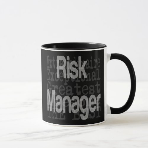 Risk Manager Extraordinaire Mug