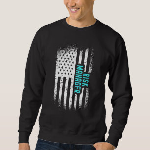 Risk Manager With American Flag Sweatshirt