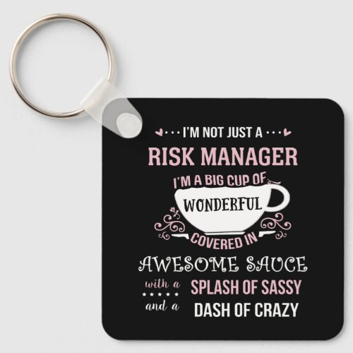 Risk Manager Wonderful Awesome Sassy  Keychain
