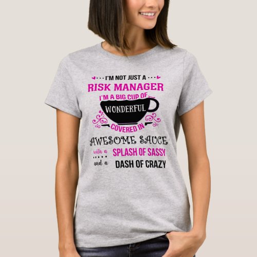 Risk Manager Wonderful Awesome Sassy  T_Shirt