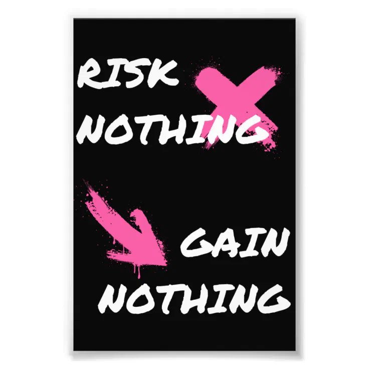 Risk Nothing Gain Nothing Photo Card | Zazzle