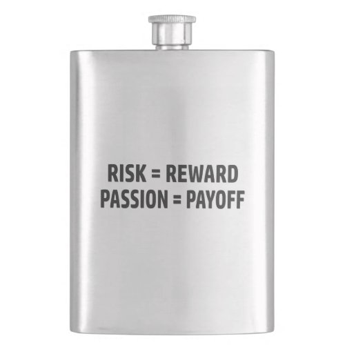 Risk  Reward Passion  Payoff Flask