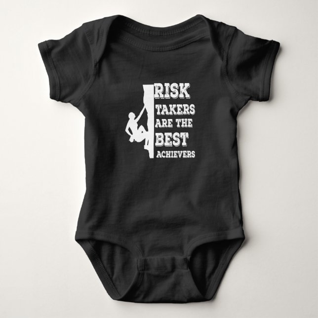 Risk Takers Are The Best Achievers Rock Climbing Baby Bodysuit (Front)