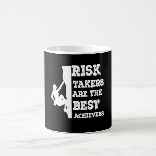Risk Takers Are The Best Achievers Rock Climbing Coffee Mug