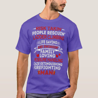 risk takin people rescuin ladder climbing T-Shirt