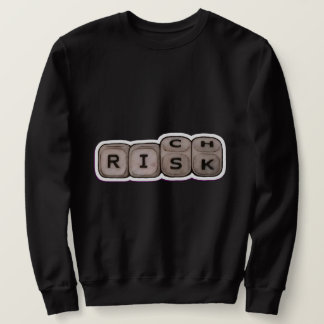 Risk to Rich - Keyboard Key Wordplay Motivational  Sweatshirt