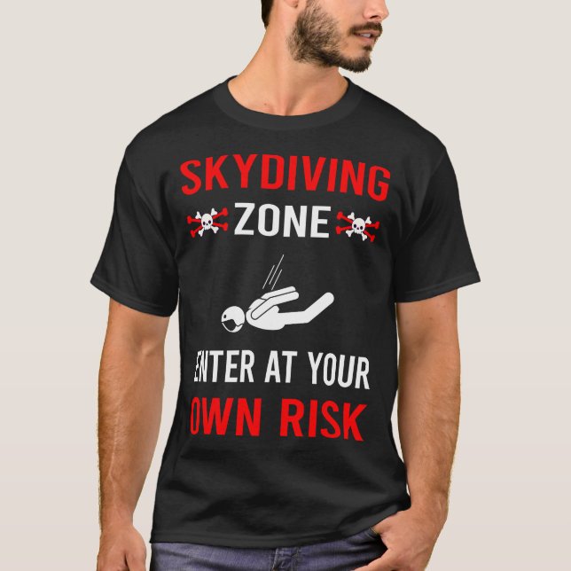 Risk Zone Skydiving Skydive Skydiver T-Shirt (Front)