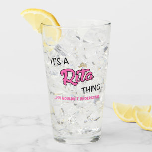 Rita thing you wouldn't understand glass