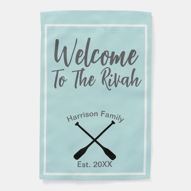River House Welcome To The Rivah Custom Name Garden Flag (Front)