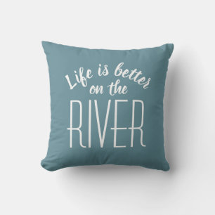 River Life is Better Cute Quote Teal White Stylish Outdoor Pillow