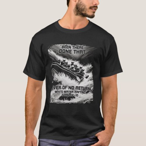 River of No Return White Water Rafting Rapids Idah T_Shirt