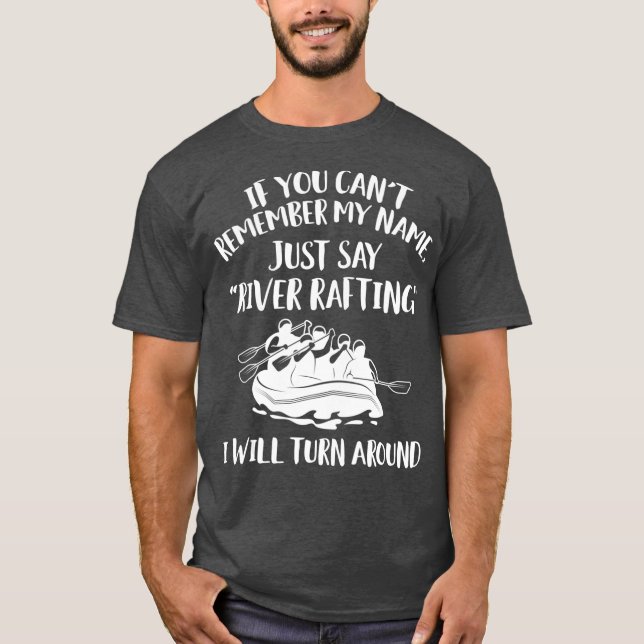 River Rafting Apparel  Funny Unique Gifts For T-Shirt (Front)