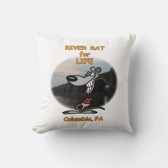 River Rat for Life Throw Pillow (Front)