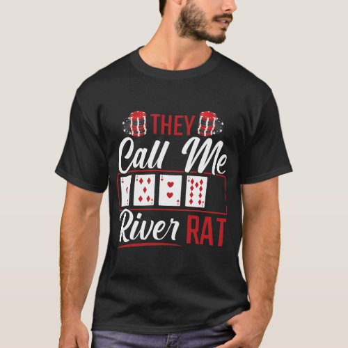 River Rat Funny Poker Player Texas Holdem Lucker T_Shirt