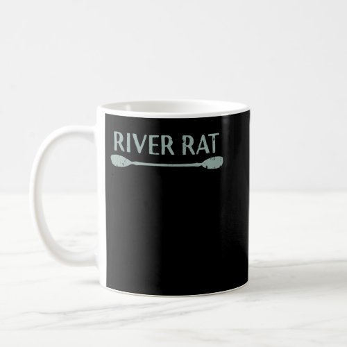 River Rat Kayaking and Canoeing Outdoors Coffee Mug