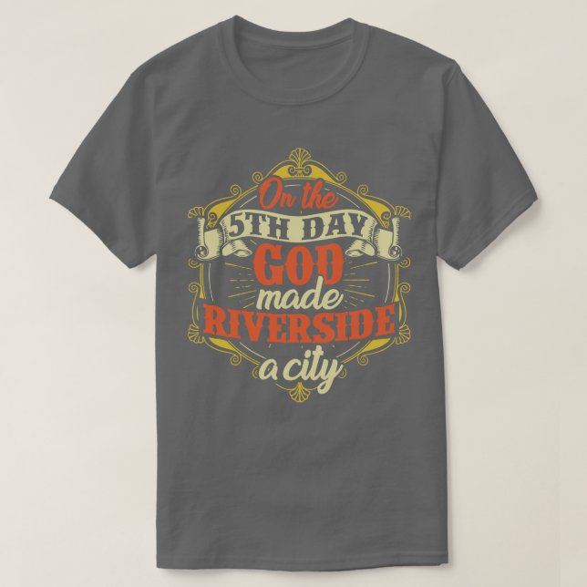 Riverside City California T-Shirt (Design Front)