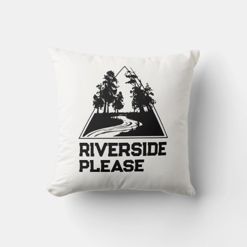 Riverside Please Camping Family Outdoor Adventure Throw Pillow