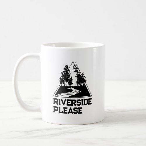 Riverside Please Camping Family Outdoor Picnic Coffee Mug