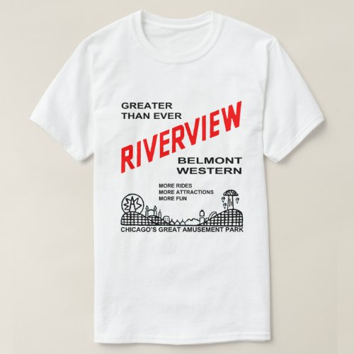 Riverview Amusement Park Chicago IL 1904_1967 T_Shirt