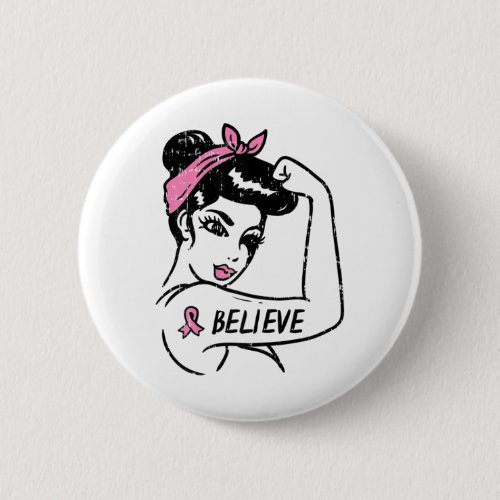 Riveter Believe Pink Ribbon Breast Cancer Awarenes Button