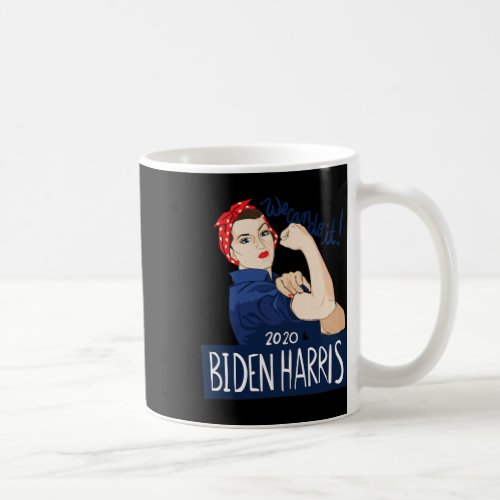 Riveter We Can Do It Biden Harris 2020  Coffee Mug