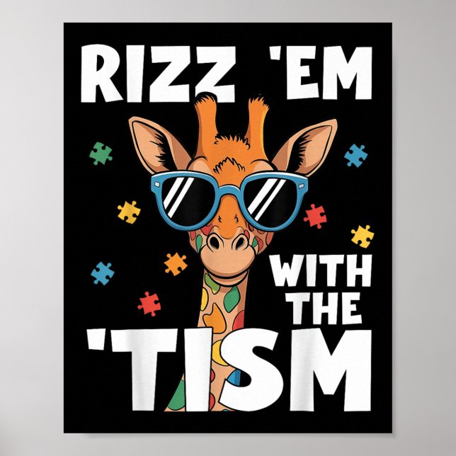 Rizz Em With The Tism Autism Giraffe Funny Autism  Poster (Front)