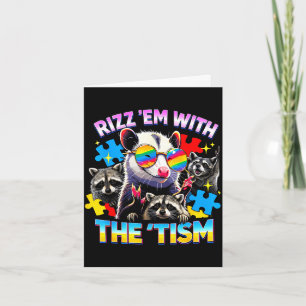 Rizz em with the tism autistic racoon meme autism card
