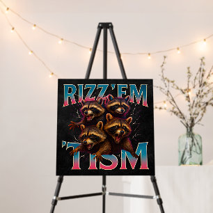 Rizz Em With The Tism Meme Autism Funny Racoon Foam Board