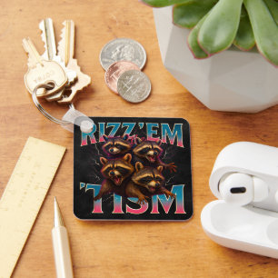 Rizz Em With The Tism Meme Autism Funny Racoon Keychain