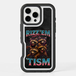 Rizz Em With The Tism Meme Autism Funny Racoon iPhone 16 Pro Max Case