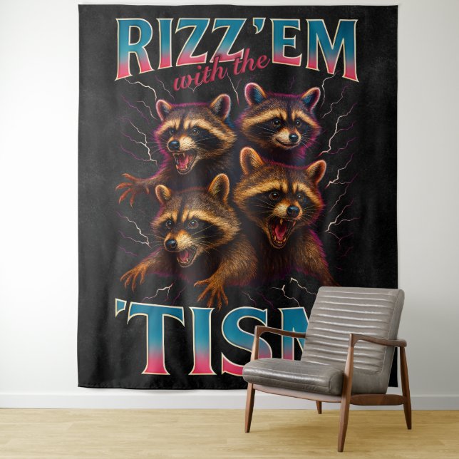 Rizz Em With The Tism Meme Autism Funny Racoon Tapestry (In Situ)