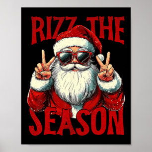 Rizz The Season Funny Cool Bruh Santa Claus Merry Poster