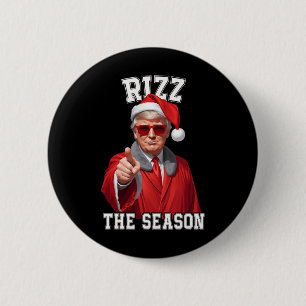 Rizz The Season Funny Trump Christmas Santa Claus  Button