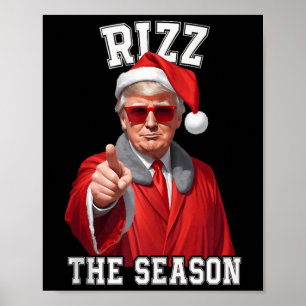 Rizz The Season Funny Trump Christmas Santa Claus Poster