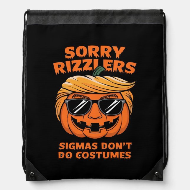 Rizzlers, Sigmas Don’t Do Costumes - Trumpkin Sigm Drawstring Bag (Front)