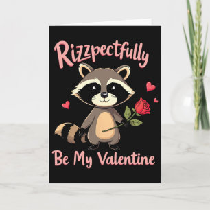 Rizzpectfully Be My Valentine Gen Alpha Rizz Sigma Card
