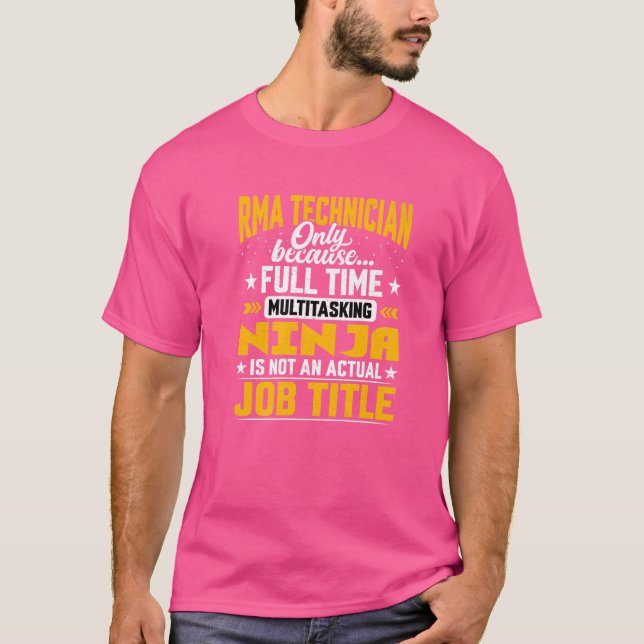 Rma Technician Job Title   Rma Engineer T-Shirt (Front)